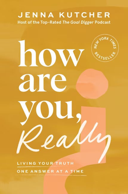 How Are You, Really?: Living Your Truth One Answer At A Time