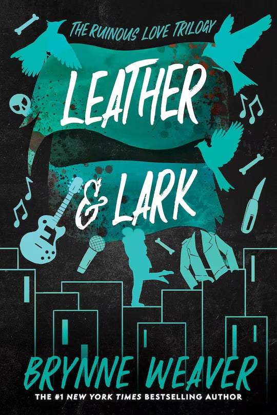Leather & Lark: The Ruinous Love Trilogy (SIGNED)