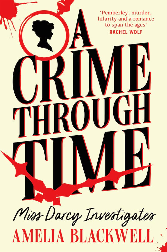 A Crime Through Time: Miss Darcy Investigates (Book One)