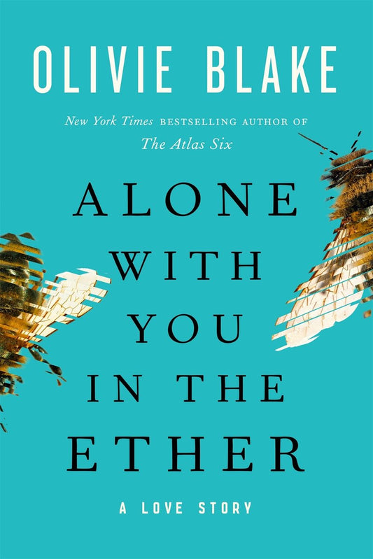 Alone with You in the Ether (SIGNED)