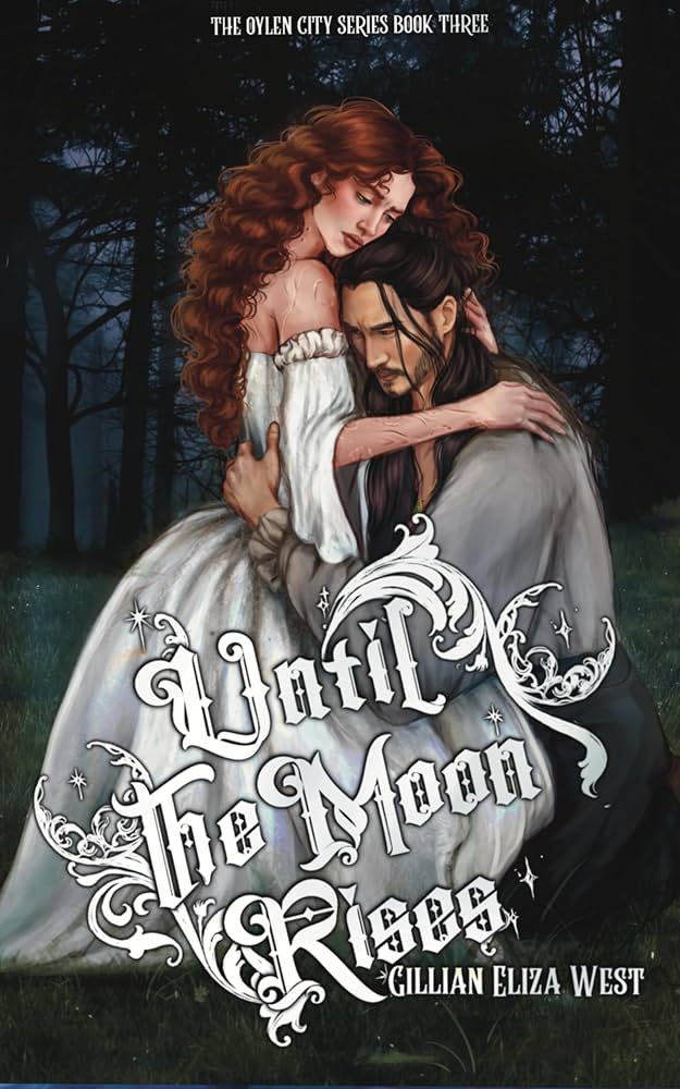 Until the Moon Rises (The Oylen City Series Book 3) (SIGNED BOOKPLATE) (Preorder Nov.12.2026)