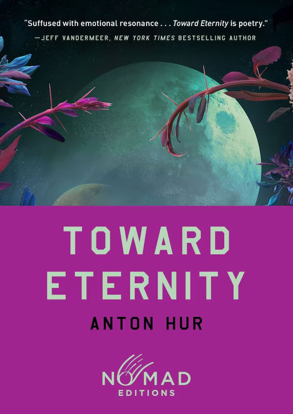 Toward Eternity (Nomad Edition): A Novel