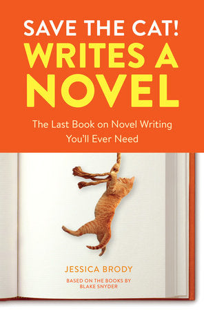 Save the Cat! Writes a Novel
The Last Book On Novel Writing You'll Ever Need