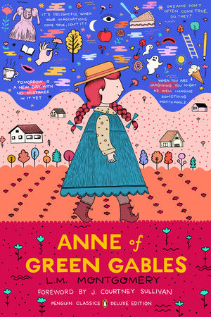 Anne of Green Gables (foreword by J. Courtney Sullivan)