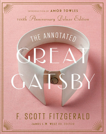 The Annotated Great Gatsby
100th Anniversary Deluxe Edition