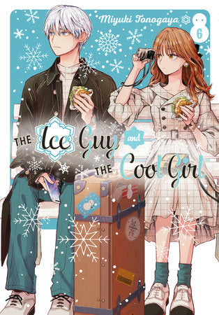The Ice Guy and the Cool Girl 06 [English Edition]