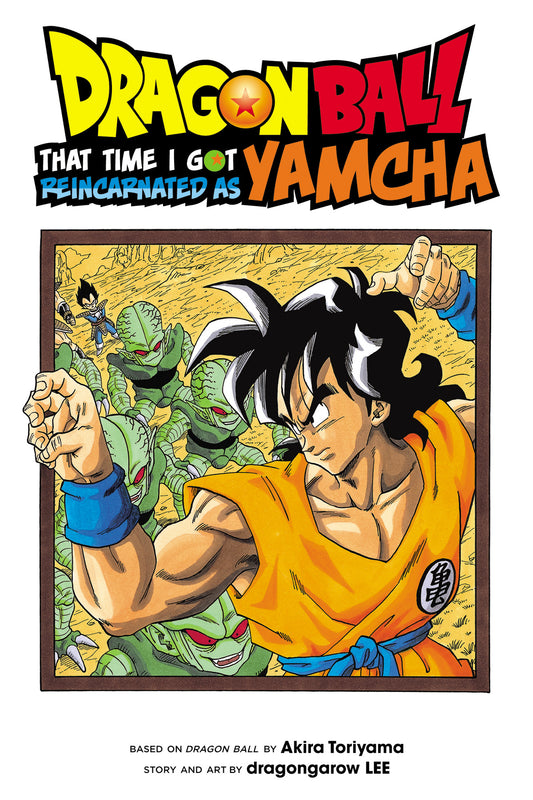 Dragon Ball: That Time I Got Reincarnated as Yamcha! [English Edition]