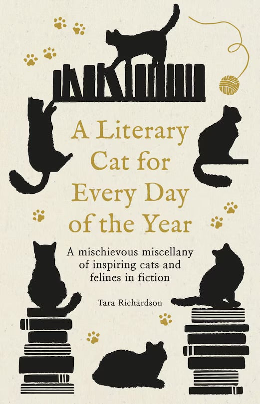 A Literary Cat for Every Day of the Year: A mischievous miscellany of cats and felines in fiction