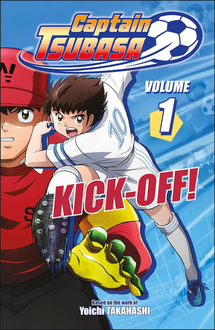 Captain Tsubasa Volume 1 Kick-Off! [English Edition]