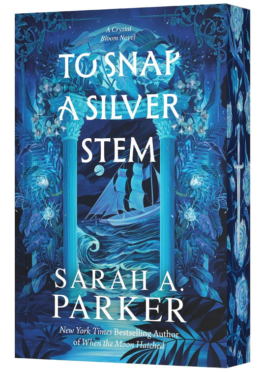 To Snap a Silver Stem: A Novel