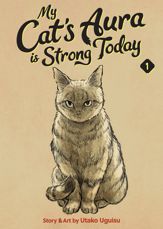 My Cat's Aura is Strong Today 01 [English Edition]