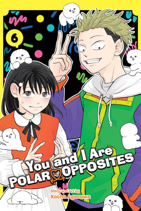 You and I Are Polar Opposites 06 [English Edition]