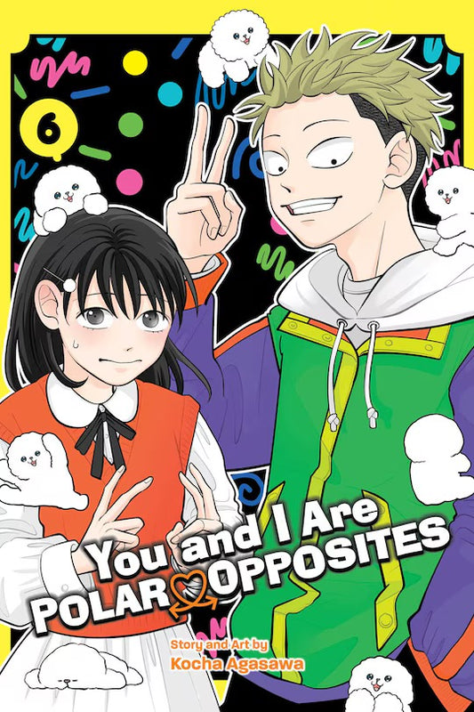 You and I Are Polar Opposites 06 [English Edition]