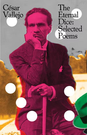 The Eternal Dice: Selected Poems (Bilingual Spanish and English)