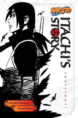Naruto: Itachi's Story 01: Daylight [English Edition]