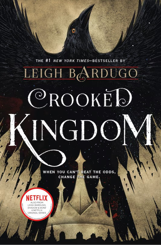 Crooked Kingdom: A Sequel To Six Of Crows