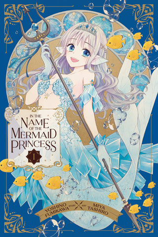 In the Name of the Mermaid Princess 01 [English Edition]