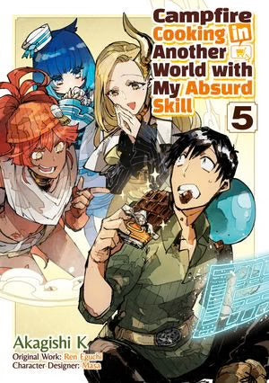 Campfire Cooking in Another World with My Absurd Skill Vol. 5 (Manga) [English Edition]