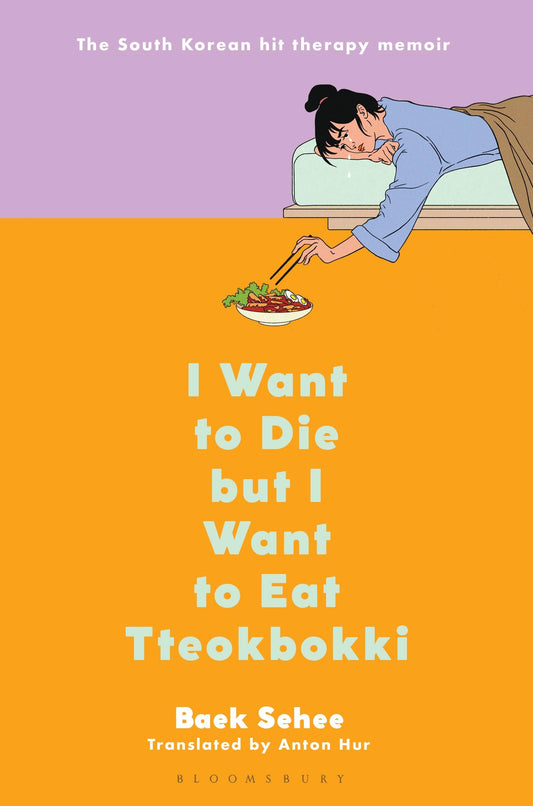 I Want to Die but I Want to Eat Tteokbokki Book by Baek Se-hee