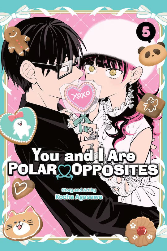 You and I Are Polar Opposites 05 [English Edition]