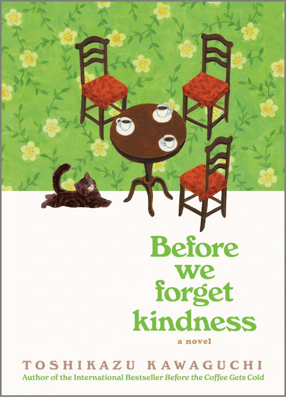Before We Forget Kindness: A Novel (Book 5)