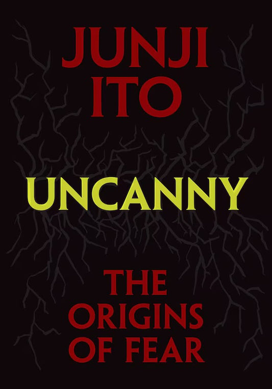 Uncanny: The Origins of Fear (Junji Ito) [English Edition]