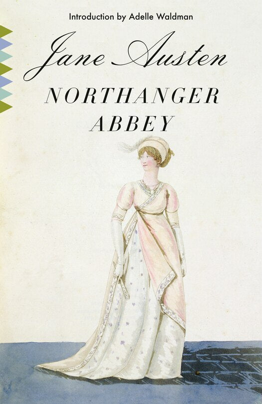 Northanger Abbey: A Novel
