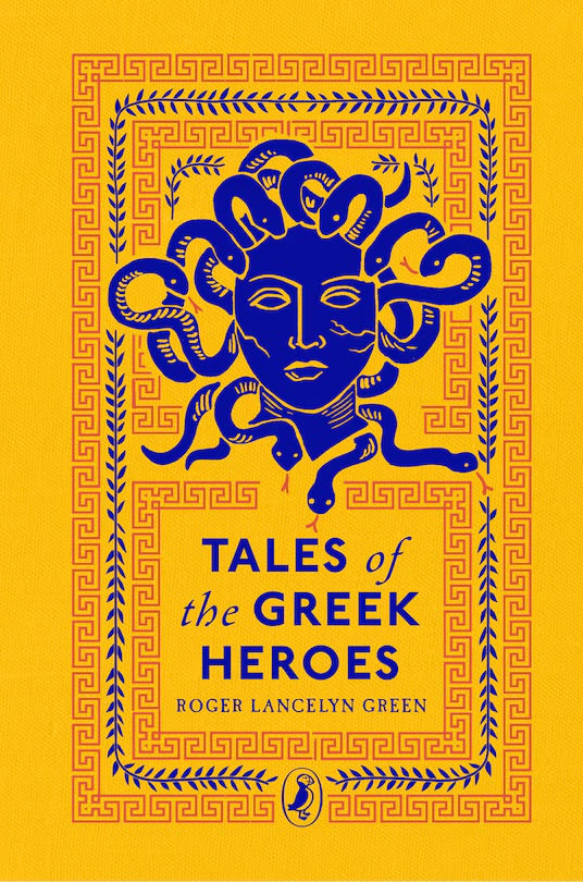 Tales of the Greek Heroes (Puffin Clothbound Classics)