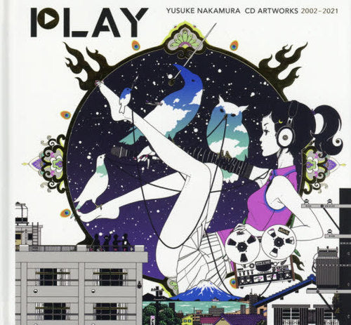 Yusuke Nakamura CD Artworks 2002-2021: PLAY 2002-2021