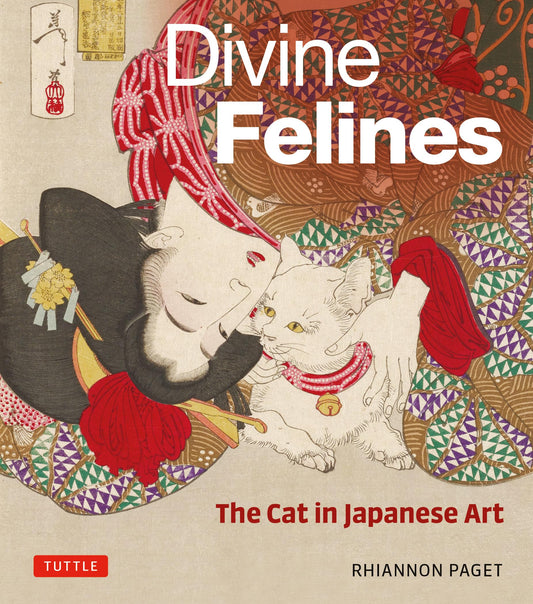 Divine Felines: The Cat in Japanese Art with over 200 illustrations
