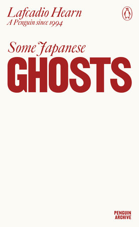 [Penguin Archive] Some Japanese Ghosts