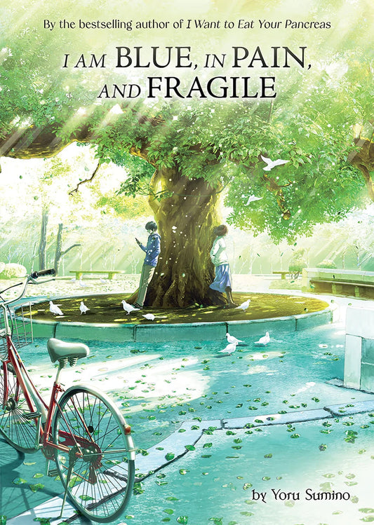 I am Blue, in Pain, and Fragile (Light Novel) [English Edition]