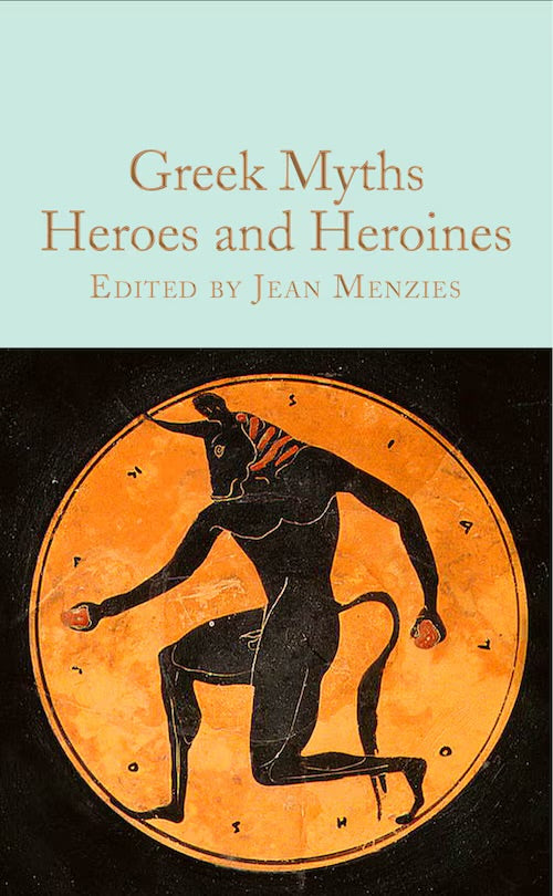 Greek Myths: Heroes and Heroines: Mini Hardcover Edition