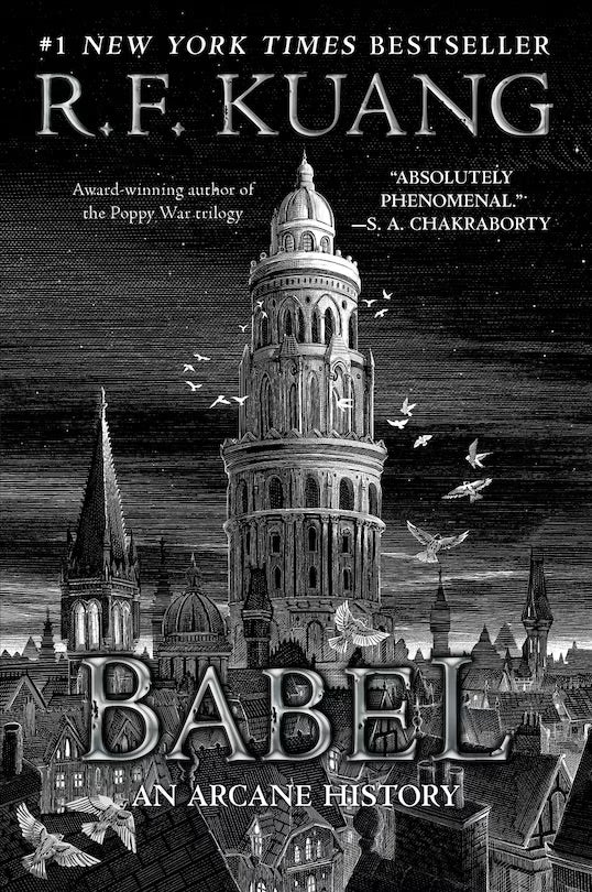 Babel: Or The Necessity Of Violence: An Arcane History Of The Oxford Translators' Revolution