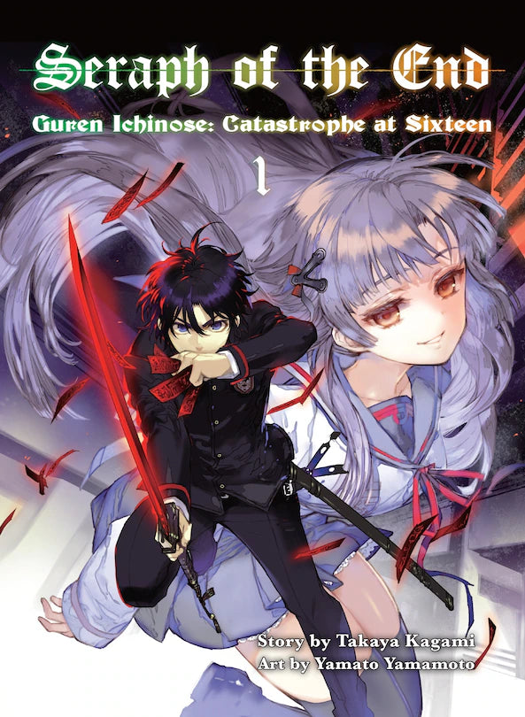 Seraph of the End 01 (novel): Guren Ichinose: Catastrophe at Sixteen [English Edition]