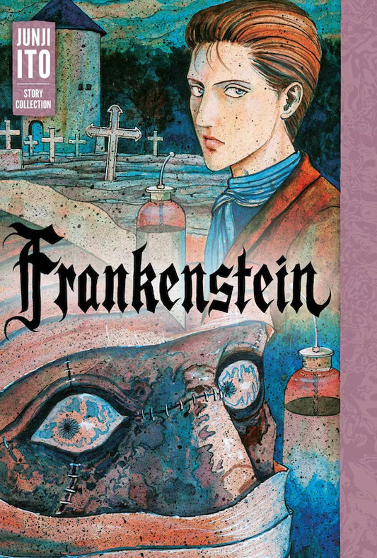 Frankenstein: Junji Ito Story Collection [English Edition]