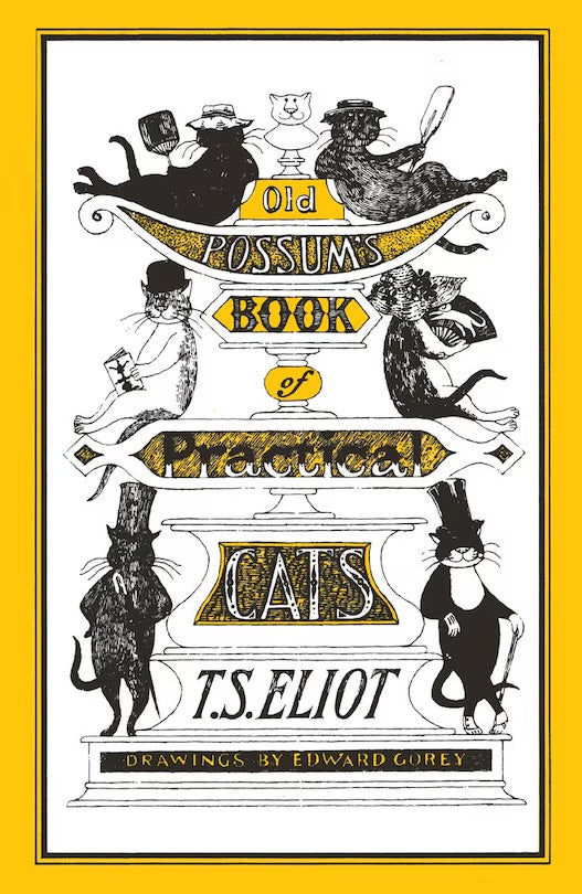 Old Possum's Book Of Practical Cats: Illustrated By Edward Gorey
