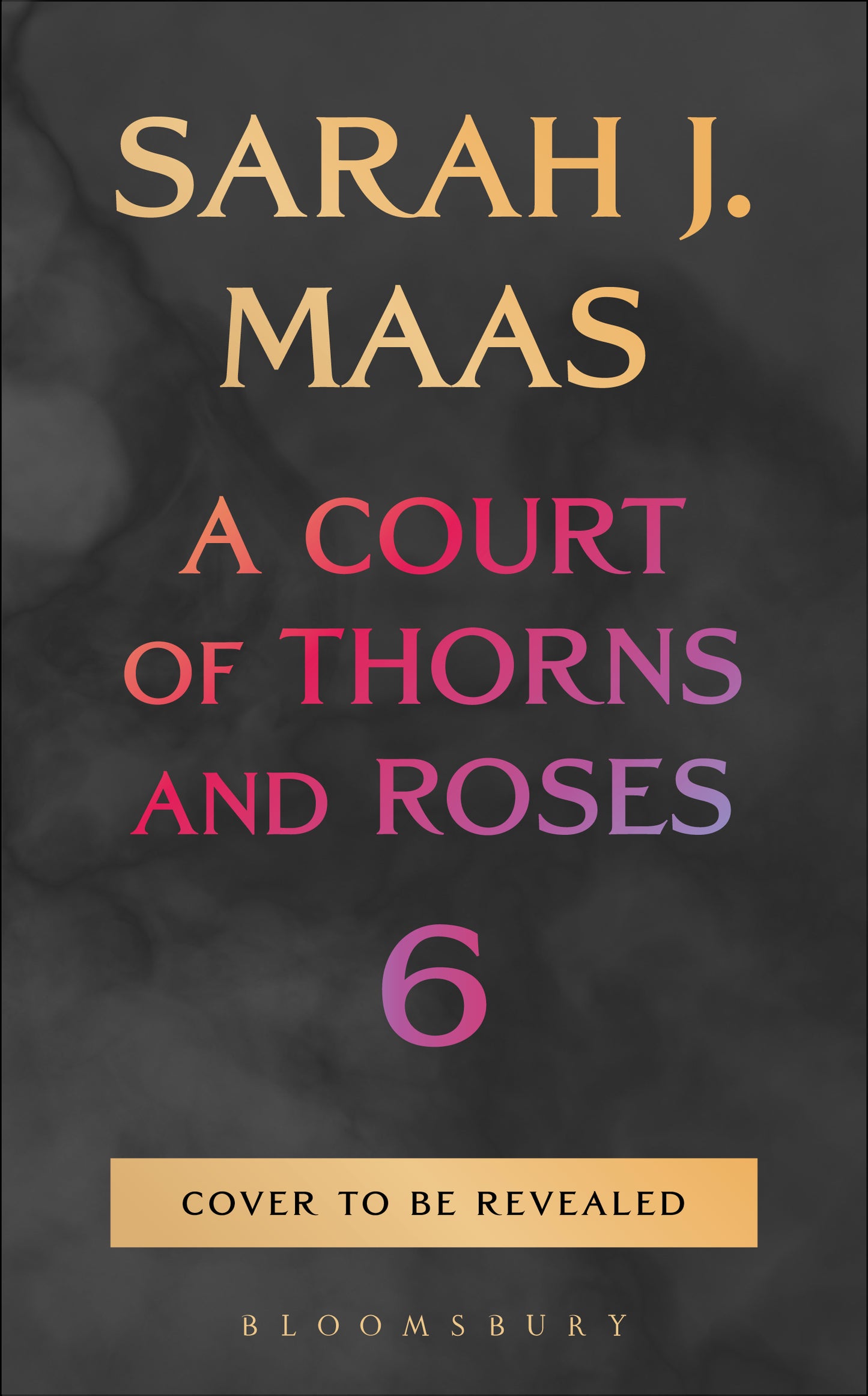 A Court of Thorns and Roses 6 || || (PREORDER Oct. 27.2026)