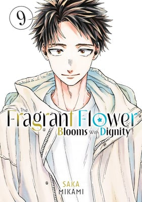 The Fragrant Flower Blooms With Dignity 09 [English Edition]