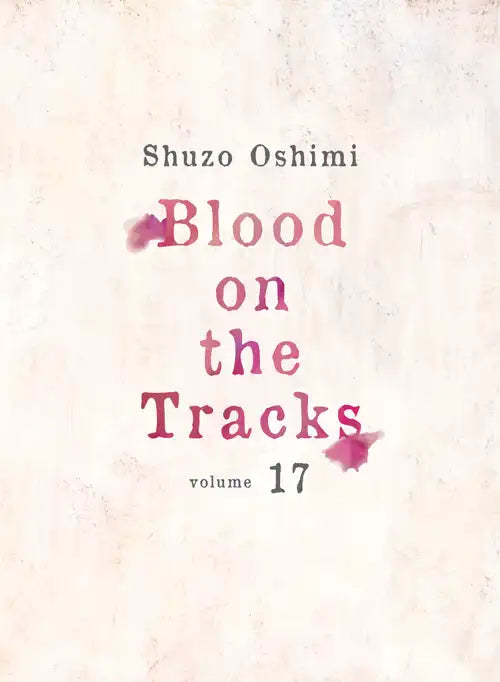 Blood on the Tracks 17 [English Edition]