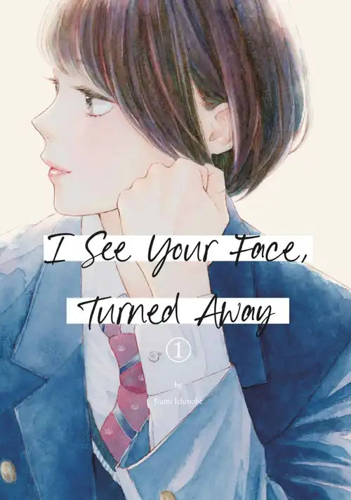 I See Your Face, Turned Away 01 [English Edition]