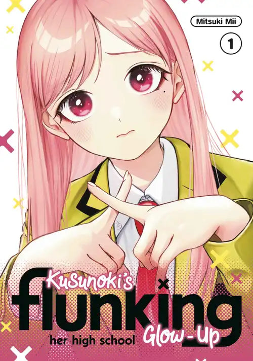 Kusunoki's Flunking Her High School Glow-Up 01 [English Edition]