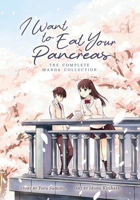 I Want to Eat Your Pancreas : The Complete Manga Collection [English Edition]