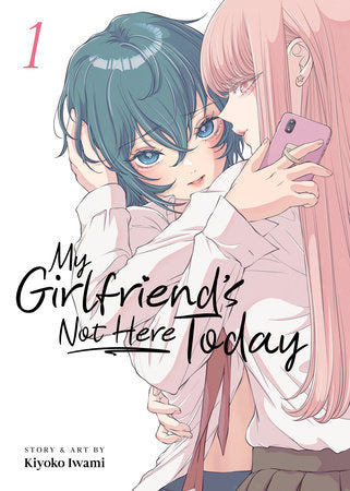 My Girlfriend's Not Here Today 01 [English Edition]