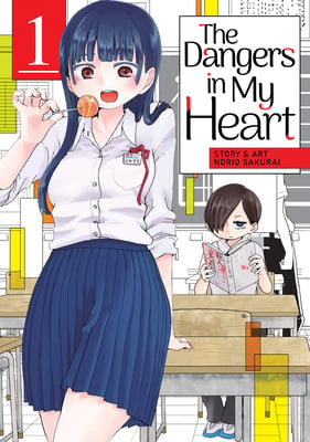 The Dangers in My Heart 01 [English Edition]