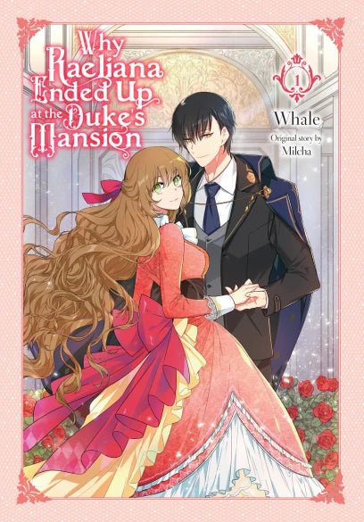 Why Raeliana Ended Up at the Duke's Mansion 01 [English Edition]