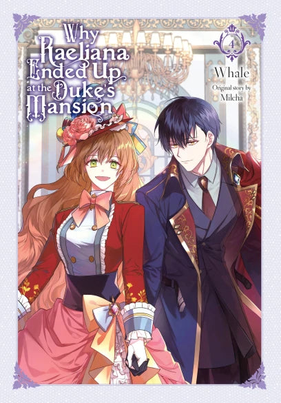 Why Raeliana Ended Up at the Duke's Mansion 04 [English Edition]