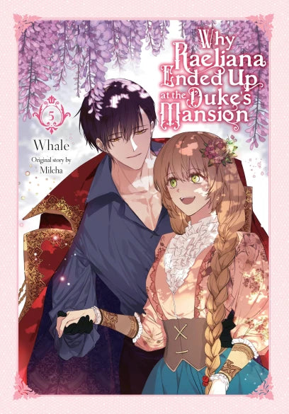 Why Raeliana Ended Up at the Duke's Mansion 05 [English Edition]