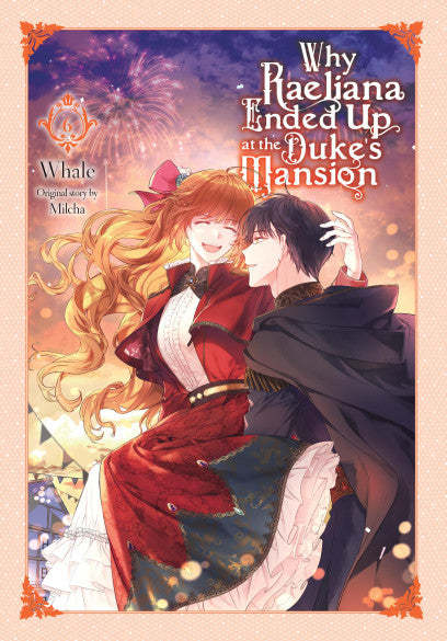 Why Raeliana Ended Up at the Duke's Mansion 06 [English Edition]