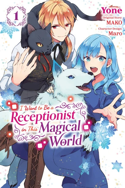 I Want to Be a Receptionist in This Magical World (manga) 01 [English Edition]